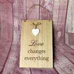 Wall Plaque - Love changes everything image